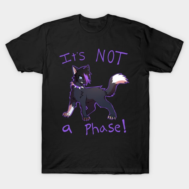 It’s not a phase! T-Shirt by SnowcapMt